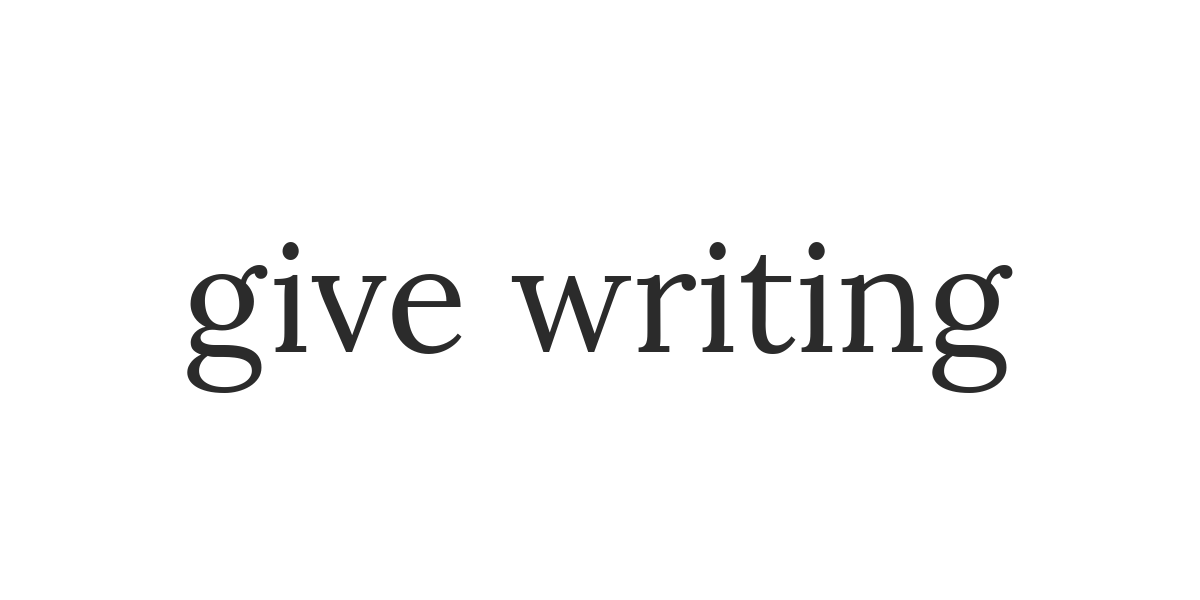 Give Writing — Write.as